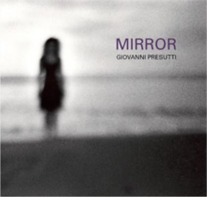 Giovanni Presutti: Mirror