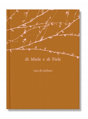 iara di stefano: di Miele e di Fiele - Collana CAPSULE PHOTO di Gente di Fotografia