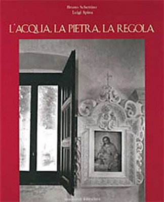 Luigi Spina: L’acqua, la Pietra, la Regola