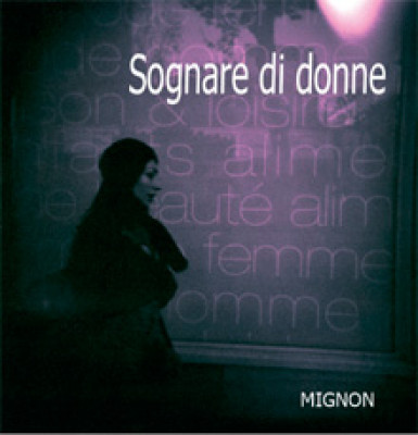 Mignon: Sognare di donne